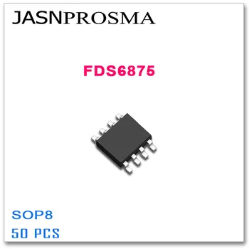 JASNPROSMA FDS6875 SOP8 50PCS 20V 6A Dual P-Kanalo Aukštos kokybės FDS
