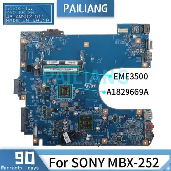 PAILIANG Nešiojamas plokštė SONY MBX-252 EME3500 Mainboard S0206-1 A1829669A DDR3 tesed