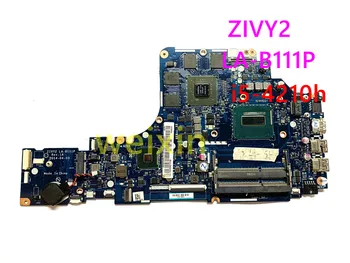ZIVY2 LA-B111P Lenovo y50-70 nešiojamojo kompiuterio pagrindinės plokštės (windows 8)s i5-4210h 2G 5B20H21719 100% darbo