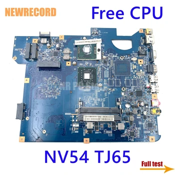 NEWRECORD MBWDG01001 MBWDD01001 Už Vartai NV54 TJ65 nešiojamas plokštė 48.4BU01.01N DDR2 nemokamai CPU pagrindinės plokštės visą bandymo