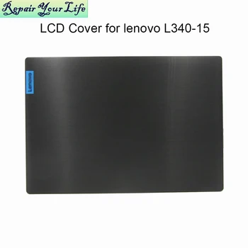 Naujas Nešiojamas Rėmo LCD Back Cover Būsto Viršuje Atveju Lenovo ideapad 340 340-15IRH 340-15IWL 340-15API 5CB0U42738 5CB0S16602